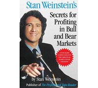 Stan Weinstein's Secrets For Profiting in Bull and Bear Markets-