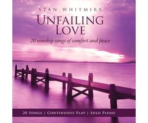 Stan Whitmire - Unfailing Love