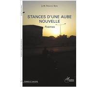 Stances d'une aube nouvelle Poèmes - Julins Herman Tingueu Sepo - L'harmattan - broché - Poésie