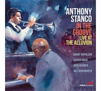 Stanco, Anthony - In the Groove: Live at the Alluvion