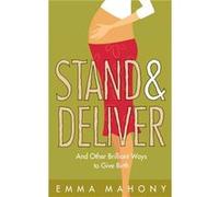 Stand and Deliver by Emma Mahony Paperback Book Mahony, Emma (Auteur)