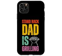 Stand Back Dad Is Grilling Funny BBQ Father's Day Coque pour iPhone 11 Pro Max