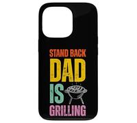 Stand Back Dad Is Grilling Funny BBQ Father's Day Coque pour iPhone 13 Pro