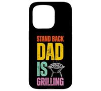 Stand Back Dad Is Grilling Funny BBQ Father's Day Coque pour iPhone 15 Pro