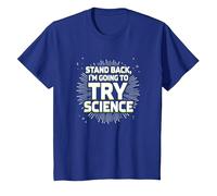 Stand Back, I'm Going to Try Science - Humour du Professeur T-Shirt, Enfant, Bleu Royal, 3 Ans