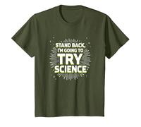 Stand Back, I'm Going to Try Science - Humour du Professeur T-Shirt, Enfant, Olive, 2 Ans