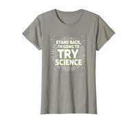 Stand Back, I'm Going to Try Science - Humour du Professeur T-Shirt, Femme, Ardoise, XL