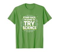 Stand Back, I'm Going to Try Science - Humour du Professeur T-Shirt, Homme, Herbe, M