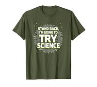 Stand Back, I'm Going to Try Science - Humour du Professeur T-Shirt, Homme, Olive, 3XL