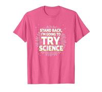 Stand Back, I'm Going to Try Science - Humour du Professeur T-Shirt, Homme, Rose Chiné, 3XL
