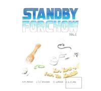 STAND BY FOR CHOW: VOL. 1