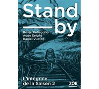 Stand-by - Intégrale Saison 2 - Collectif - Zoe - broché - Roman