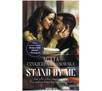 Stand by me - Agata Czykierda-Grabowska (livre en polonais)
