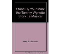 Stand by Your Man Mark St. Germain (Auteur)
