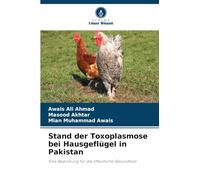 Stand der Toxoplasmose bei Hausgeflügel in Pakistan