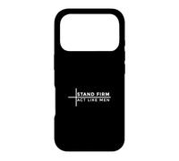 Stand Firm Act Like Men Coque pour iPhone 17 Pro