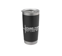 Stand Firm Act Like Men Gobelet isotherme en acier inoxydable double paroi