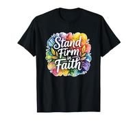Stand Firm in Faith T-Shirt