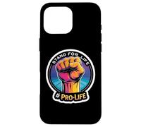 Stand for Life Pro-Life Poing surélevé pour bébé à naître Coque pour iPhone 16 Pro Max
