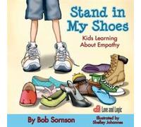 Stand in My Shoes by Sornson & Bob & Ph.D. Sornson Bob Ph.D. (Auteur)