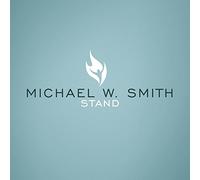 STAND : Michael W. Smith Album