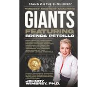 Stand on the Shoulders of Mindset Mastery Coaching Giants featuring Brenda Petrillo