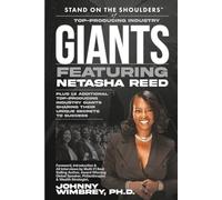 Stand on the Shoulders of Top Producing Industry Giants Featuring Netasha Reed