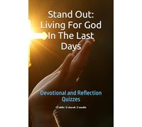 Stand Out: Living For God In The Last Days: Devotional and Reflection Quizzes