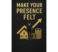 Stand Out or Fade Away: The Art of Presence: Presence is Power: How to Be Seen, Heard, and Remembered