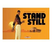 Stand Still Lee Loughridge (Auteur), Lee Loughridge (Coloriste), Andrew Robinson (Dessinateur), Alex Riegel (Dessinateur), Jérôme Wicky (Traduction)