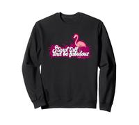 Stand Tall Be Fabulous Flamant Rose Sweatshirt