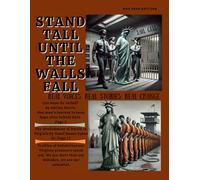 Stand Tall Until the Walls Fall