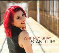 Whitney Shay – Stand Up ! – CD – Neuf