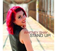 Whitney Shay – Stand Up ! – CD – Neuf