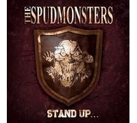 Spudmonstrers - Stand Up for What You Believe