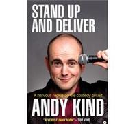 Stand Up and Deliver by Andy D W Kind Andy Kind (Auteur)