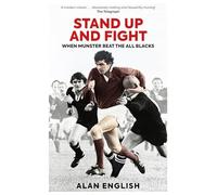 Stand Up and Fight: When Munster Beat the All Blacks