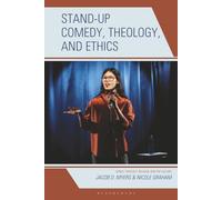 Stand-up Comedy, Theology, and Ethics