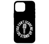Stand Up Comedy You Can't Scare Me Microphone Coque pour iPhone 16 Pro Max