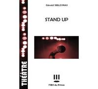 Stand up - Gérald Sibleyras - L'oeil Du Prince Eds - broché - Théâtre