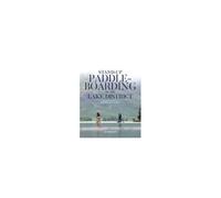 Stand-Up Paddleboarding In The Lake District