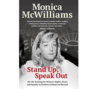 Stand Up, Speak Out: My Life Working for Women's Rights, Peace and Equality in Northern Ireland and Beyond