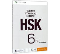 STANDARD COURSE HSK6 B (WORKBOOK) (Anglais-Chinois)