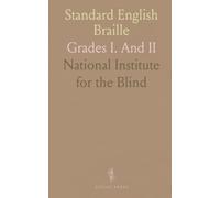 Standard English Braille: Grades I. And II