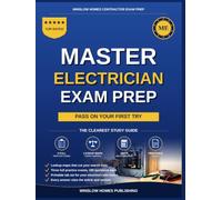 Standard Master Electrician Exam Prep: The Open Book Study System to Pass Your International Code Council Standard Master Electrician Exam, With Lookup Maps and Three Practice Exams