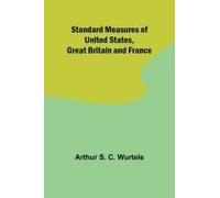 Standard Measures Of United States, Great Britain And France