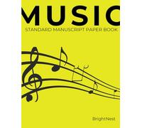 Standard Music Manuscript Paperbook: 100 Pages of Blank Staff Paper | 10 stave per page 8.5 x 11 in | Ideal for Composition, Practice, and Music Lessons