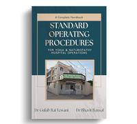 Standard Operating Procedures: A Complete Handbook for Yoga and Naturopathy Hospital Operations