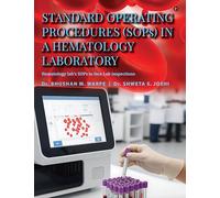 Standard Operating Procedures (Sops) in a Hematology Laboratory: Hematology Lab's Sops to Face Lab Inspections