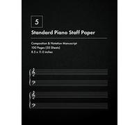 Standard Piano Music Staff Paper Notebook Black Leather Effect: Large Book Of Blank Piano Music Sheets (8.5x11 In) With 5 Double Staves, 100 Pages (50 Sheets) - Music Notation And Writing Journal For